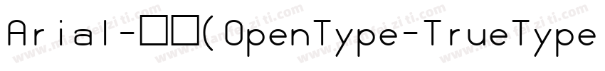 Arial-常规(OpenType-TrueType) (Versio字体转换